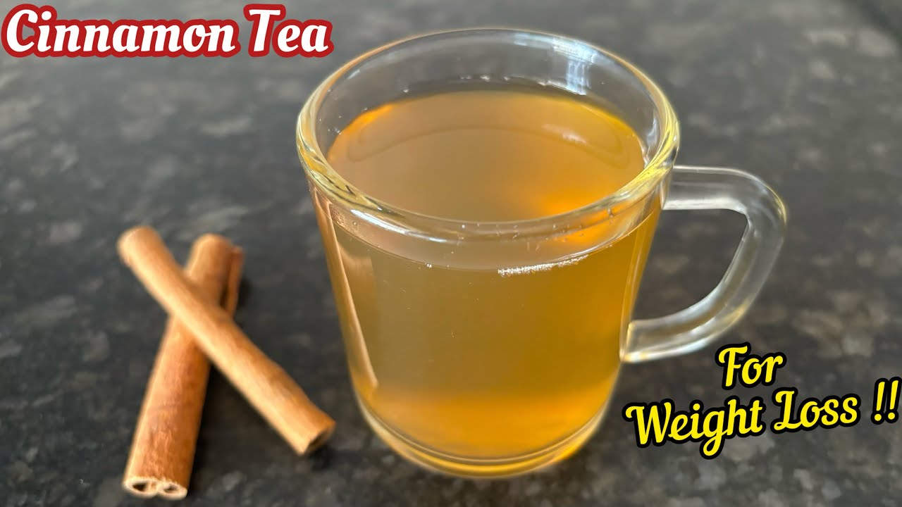 Cinnamon Tea Recipe | How to make Cinnamon Tea for Weight Loss | Natural Fat Cutter & Detox Drink
