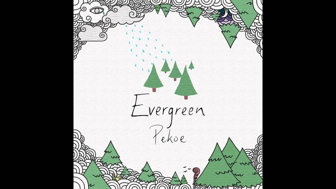 Pekoe - Evergreen