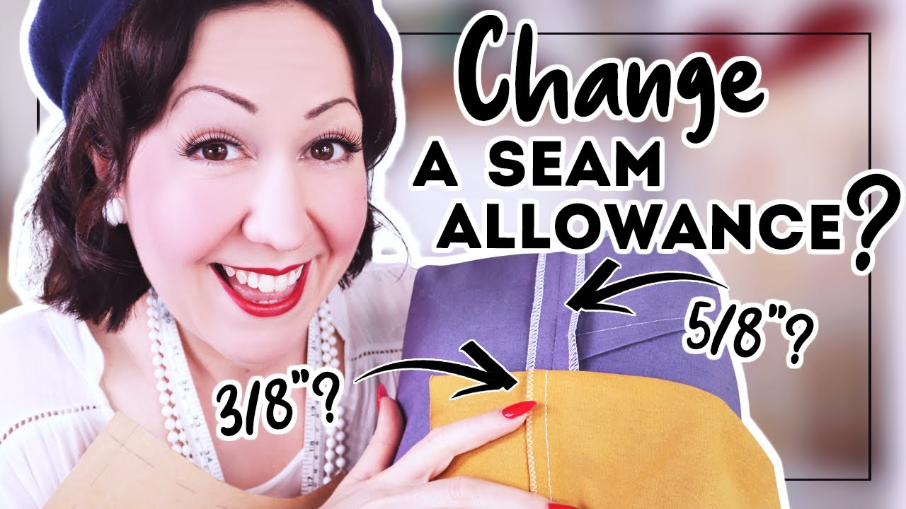 WHY USE 5/8” or 1.5cm SEAM ALLOWANCE? Can you use a different amount? And how would you do that?