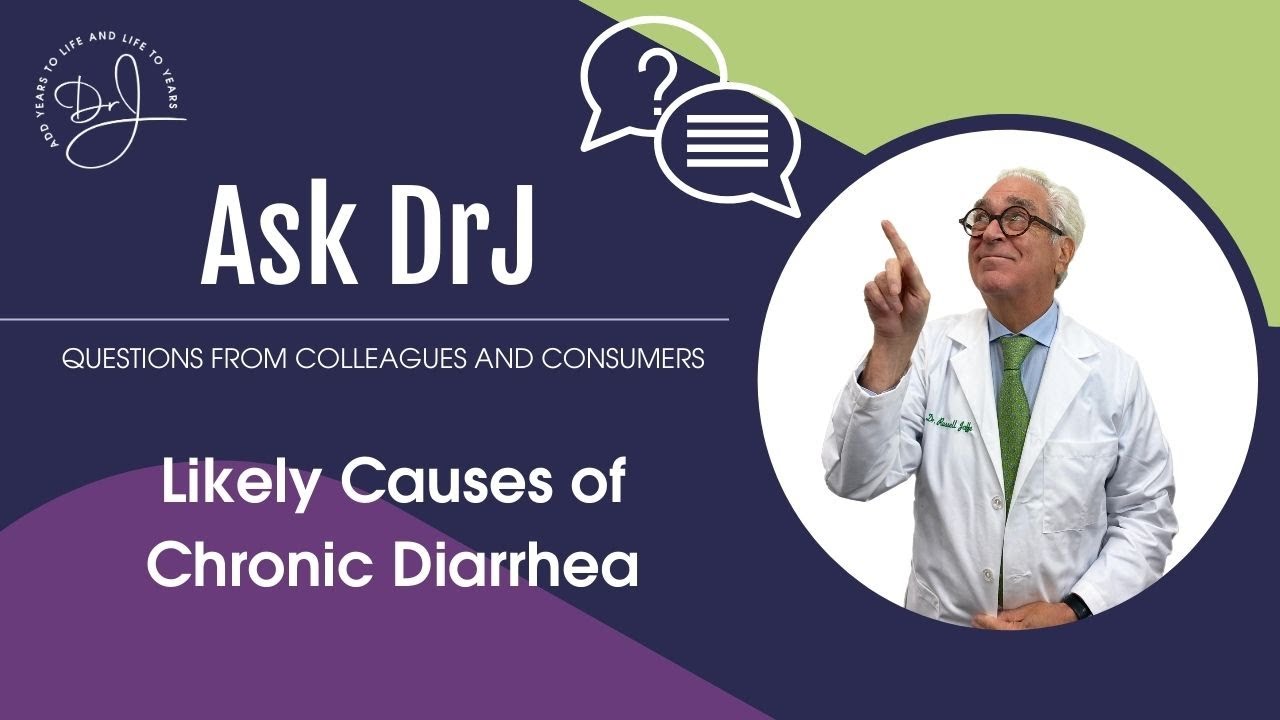 Likely Causes of Chronic Diarrhea