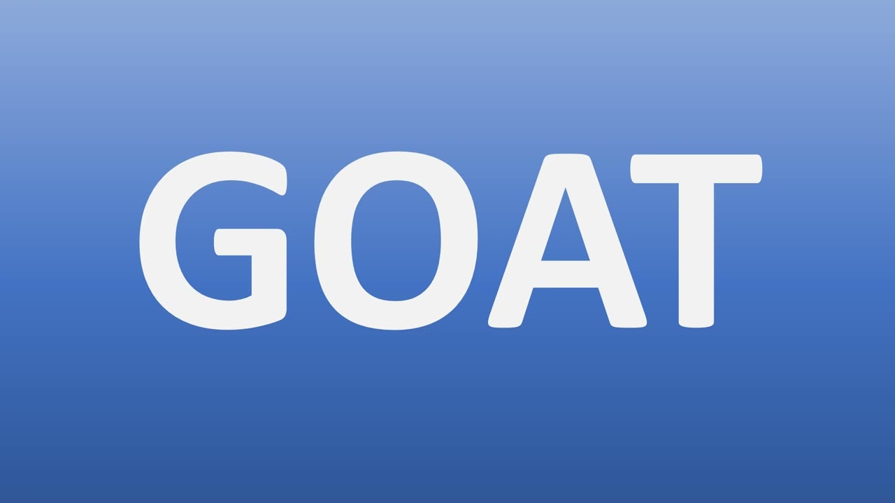 Meaning of GOAT (Abbreviation)