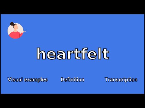 HEARTFELT - Meaning and Pronunciation