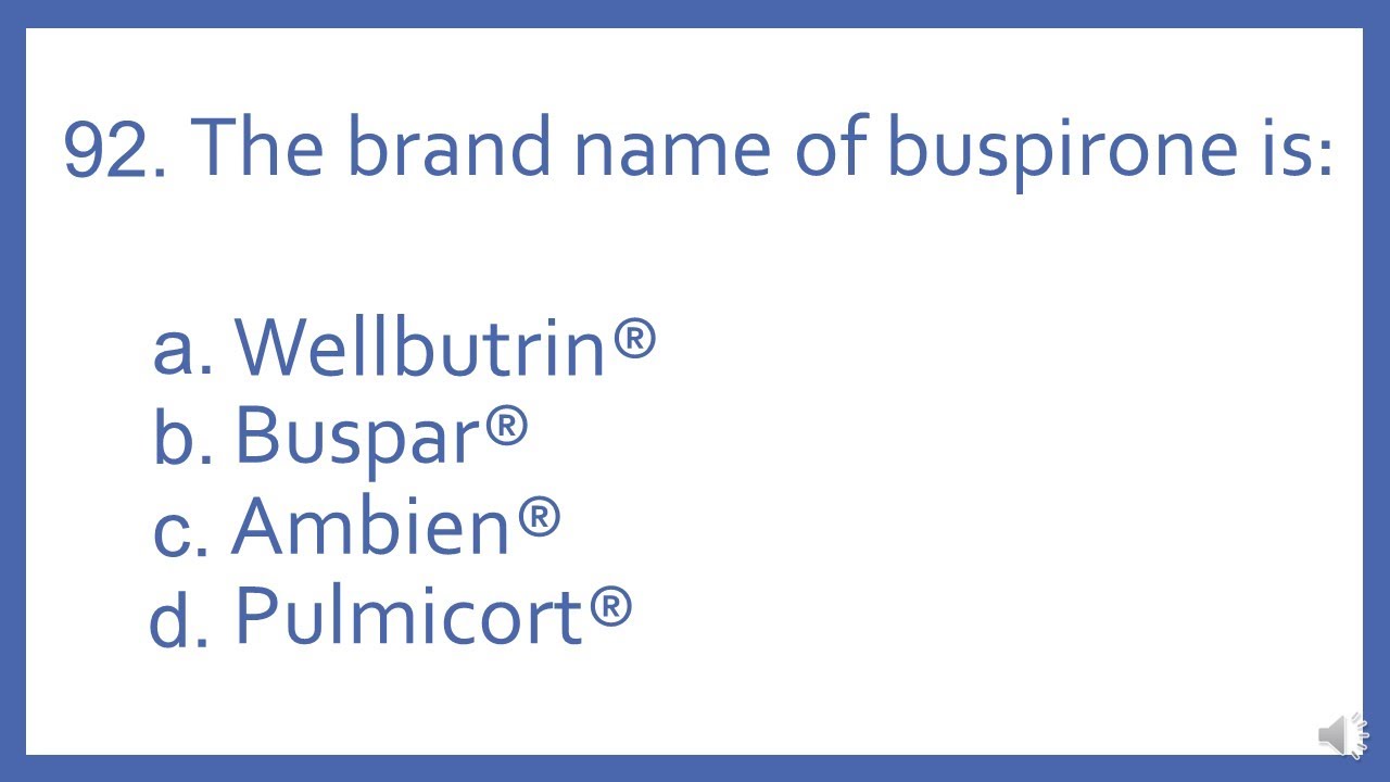 Top 200 Drugs Practice Test Question - The brand name of buspirone is: