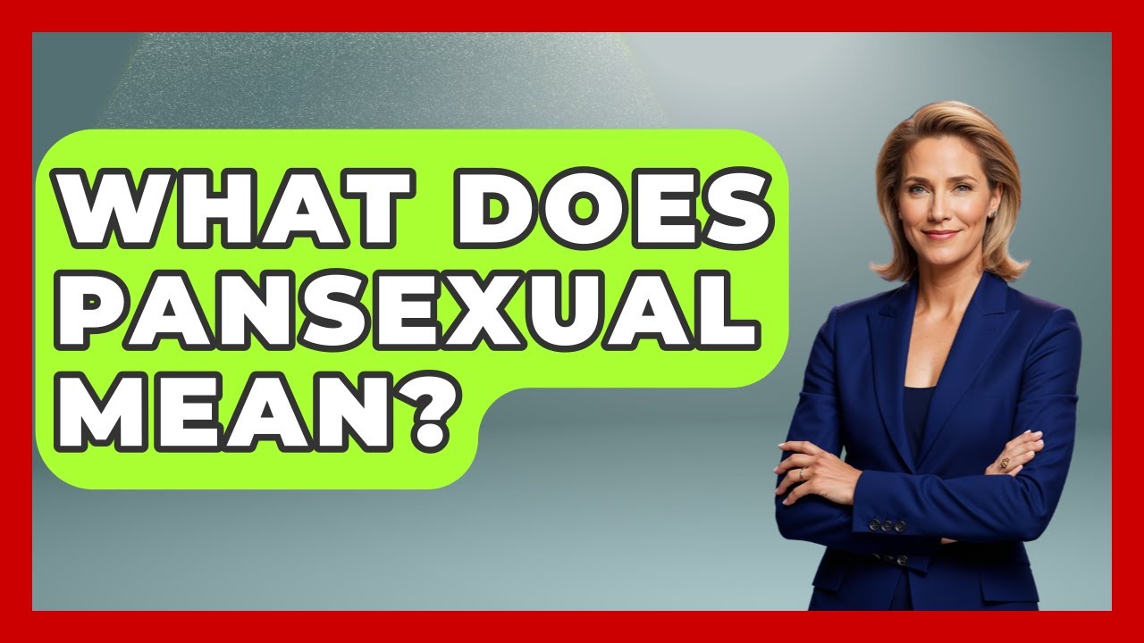 What Does Pansexual Mean? - Gender Equality Network