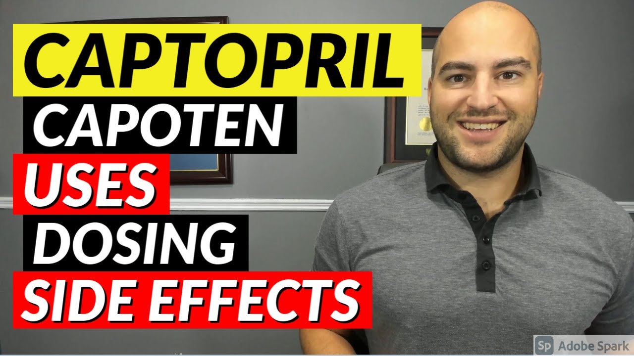 Captopril (Capoten) - Uses, Dosing, Side Effects | Medication Review