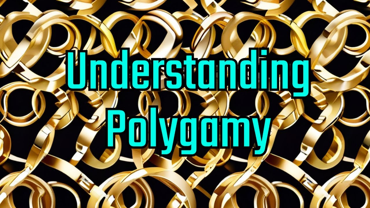 What Is Polygamy?  💕