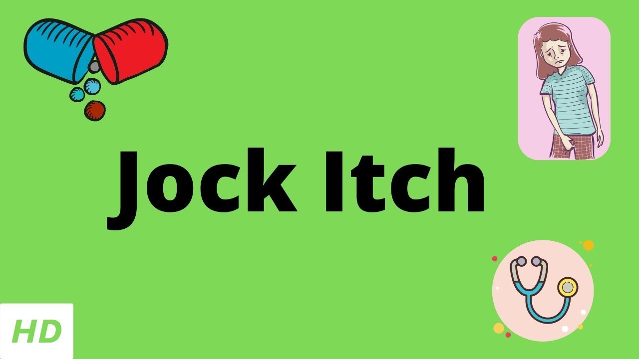 Jock Itch, Causes, Signs and Symptoms, Diagnosis and Treatment.