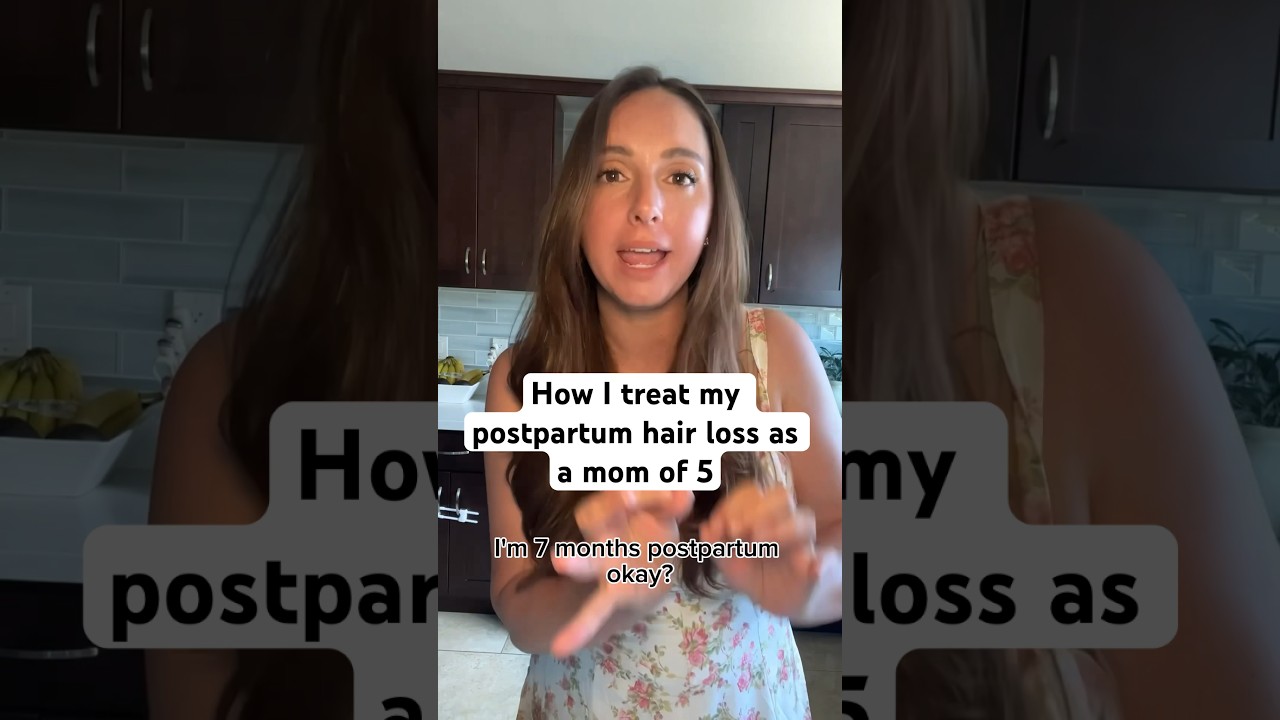 How I treat postpartum hair loss as a mom of 5