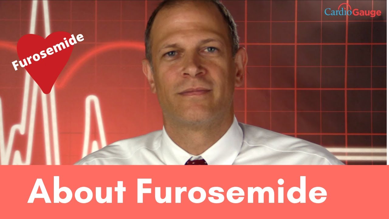 Furosemide Explained: Uses and Side Effects.