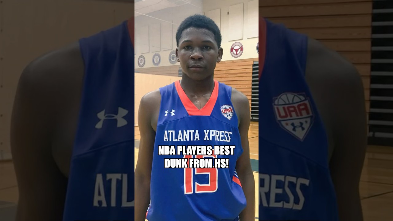 NBA PLAYERS BEST DUNK FROM HS!