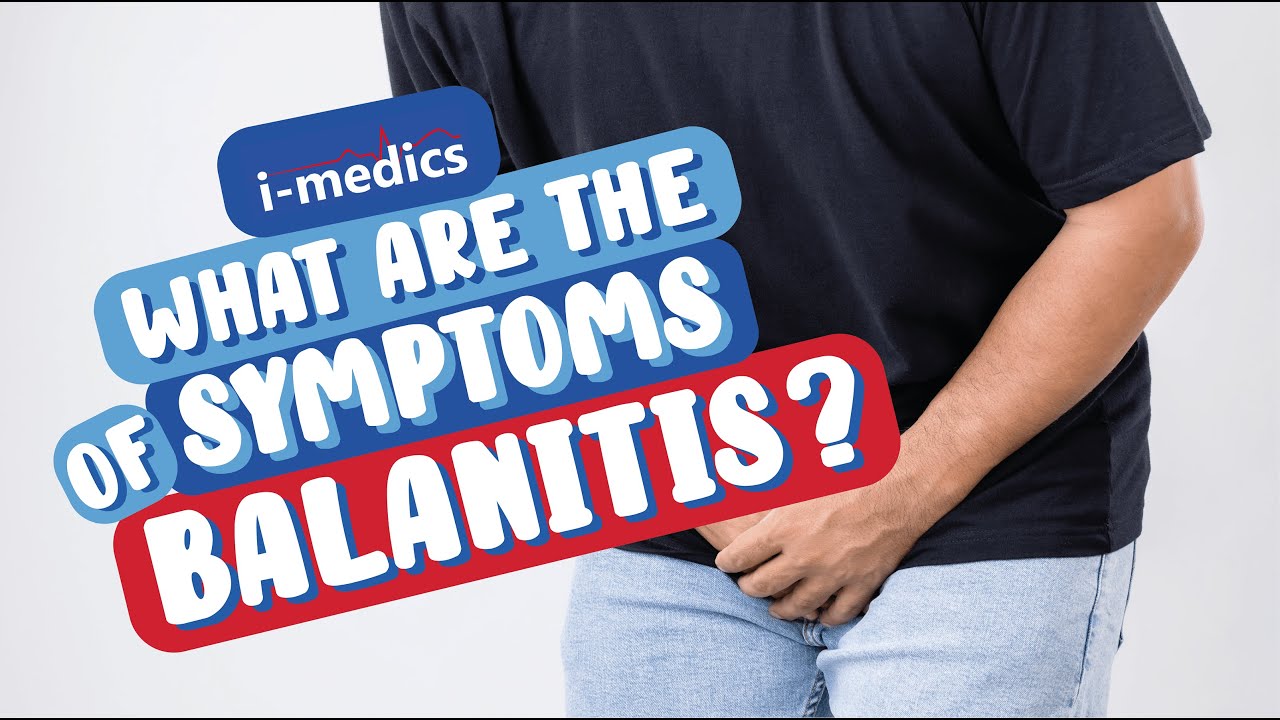 What are the Symptoms of Balanitis?👨⚕️🩺