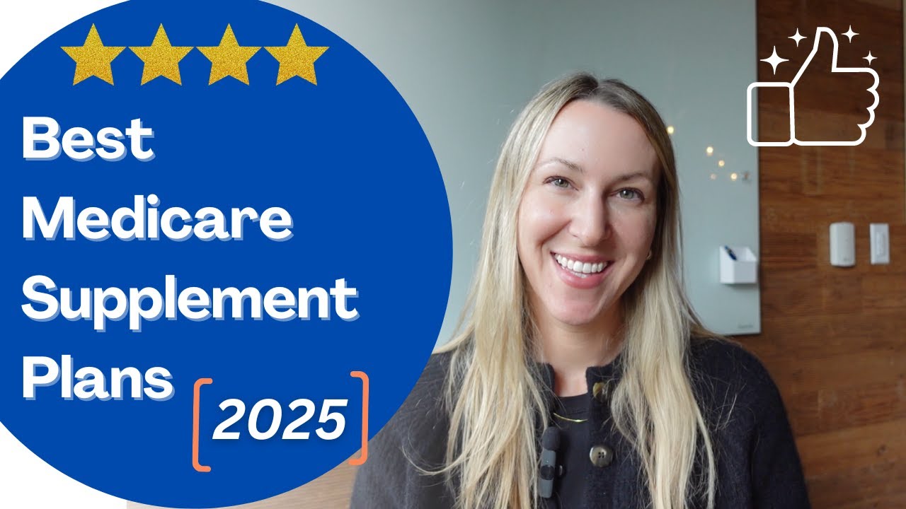 The Best Medicare Supplement Plans in 2024 and 2025