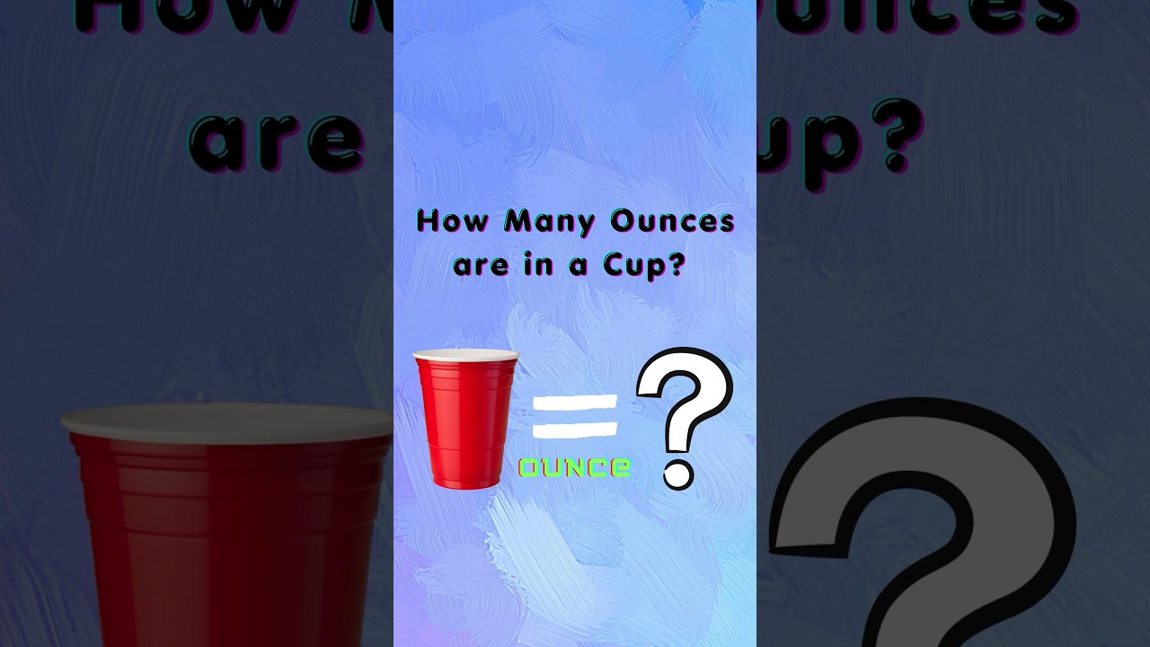 How Many Ounces Are In A Cup? #measurement