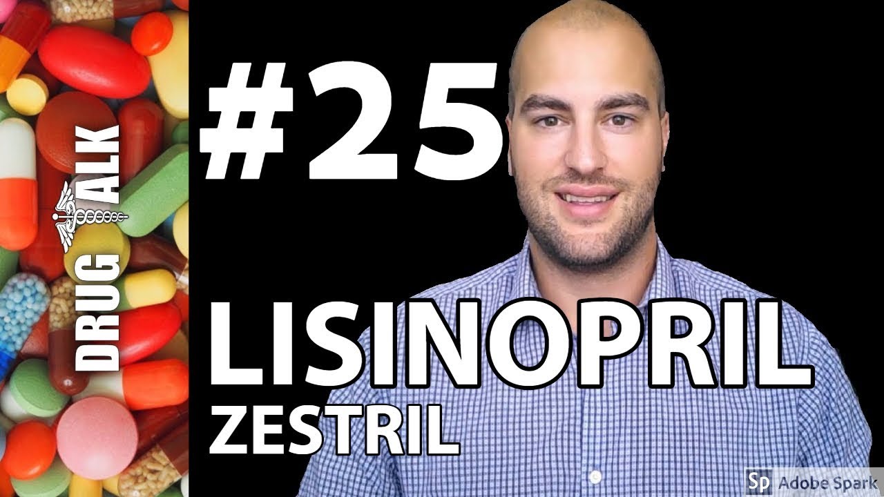 LISINOPRIL (ZESTRIL) - PHARMACIST REVIEW - #25
