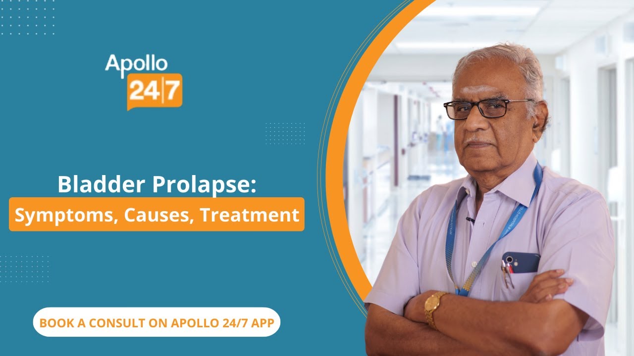 What Is Bladder Prolapse & How to Treat It? | Dr. Duraisamy S