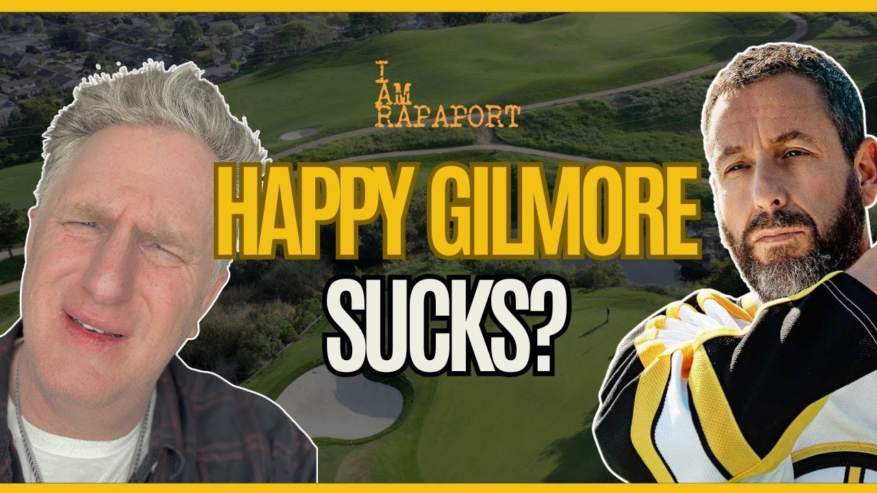 HAPPY GILMORE SUCKS?