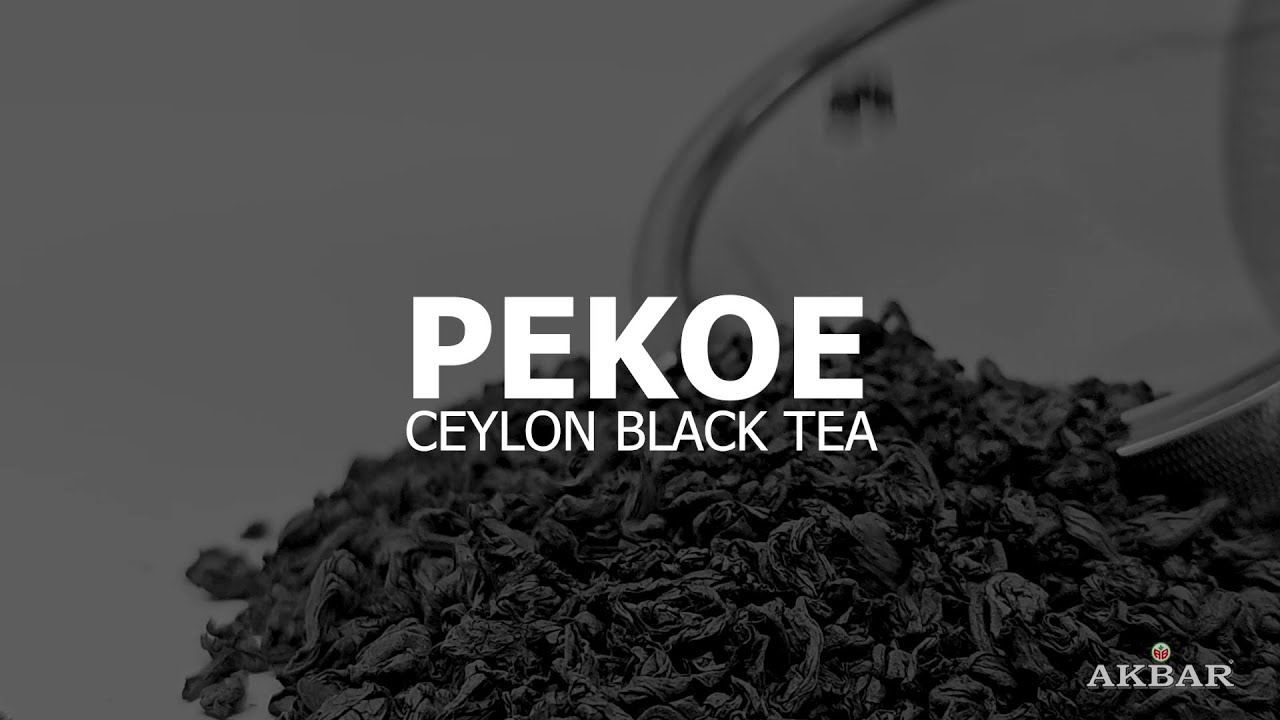 Discover the Exquisite Flavours of Pekoe Grade Tea | The Finest Ceylon Tea Experience from Sri Lanka