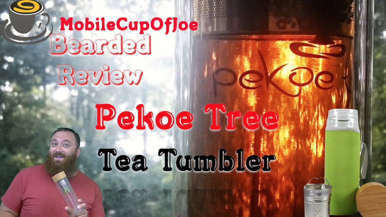 Pekoe Tree Tea Tumbler Review: Turning A Coffee Man Into A Tea Fanatic