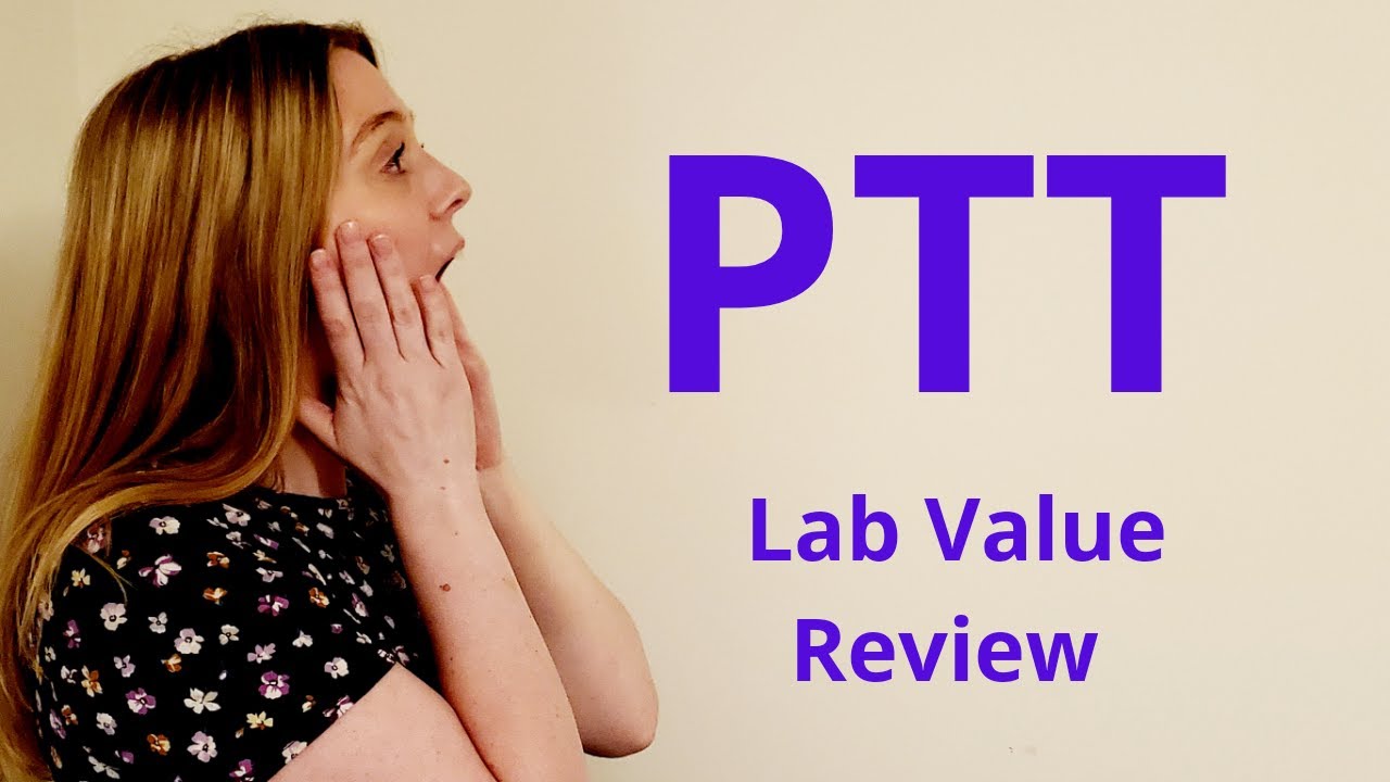 aPTT | LAB VALUE REVIEW