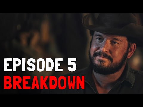 Yellowstone Season 5 Episode 5 - REVIEW, BREAKDOWN & RECAP