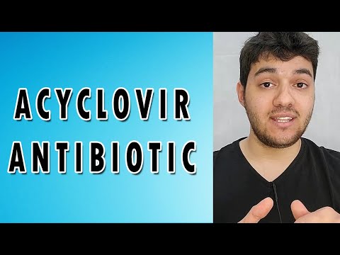 Acyclovir - Mechanism of action, Side effects, and Indications