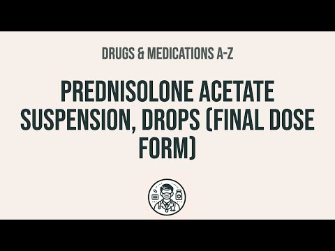 How to use Prednisolone Acetate Suspension, Drops (Final Dose Form) - Explain Uses,Side Effects,Int