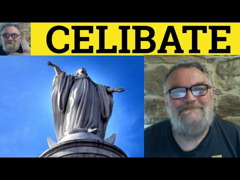 🔵 Celibate Meaning - Celibacy Definition - Celibate Examples - CPE Adjectives - Celibate