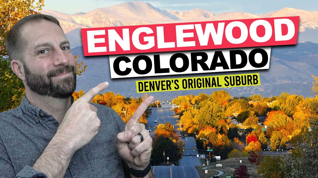 Living in Englewood Colorado (Moving to the Denver Suburbs)