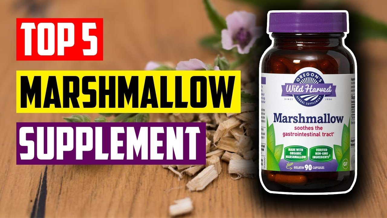 Best Marshmallow Root Supplement: Top 5 Best Marshmallow Root Herbal Supplements