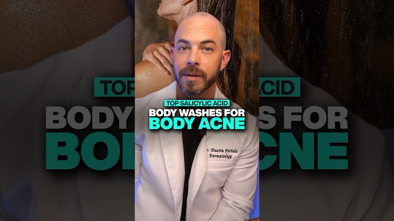 What are the best salicylic body washes for body acne? Derm explains! #dermexplains #bodyacne