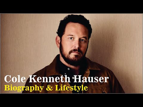Cole Kenneth Hauser American Actor Biography & Lifestyle