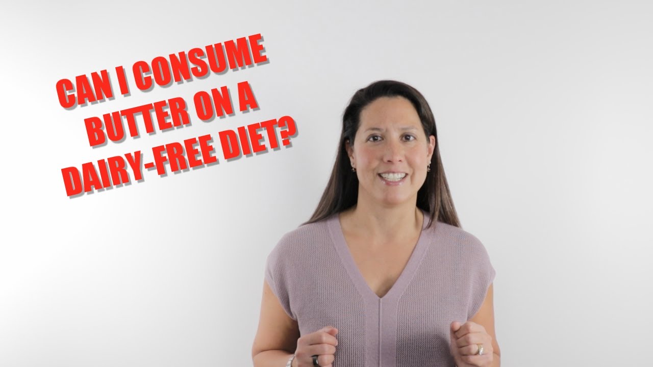 Can I consume BUTTER on a dairy-free diet?