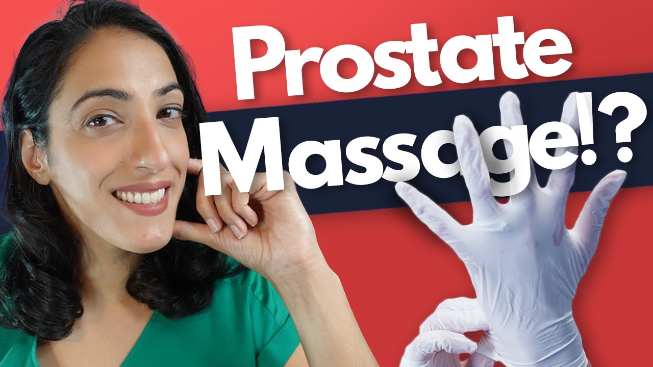 A Urologist answers: Does prostate massage have any health benefits?