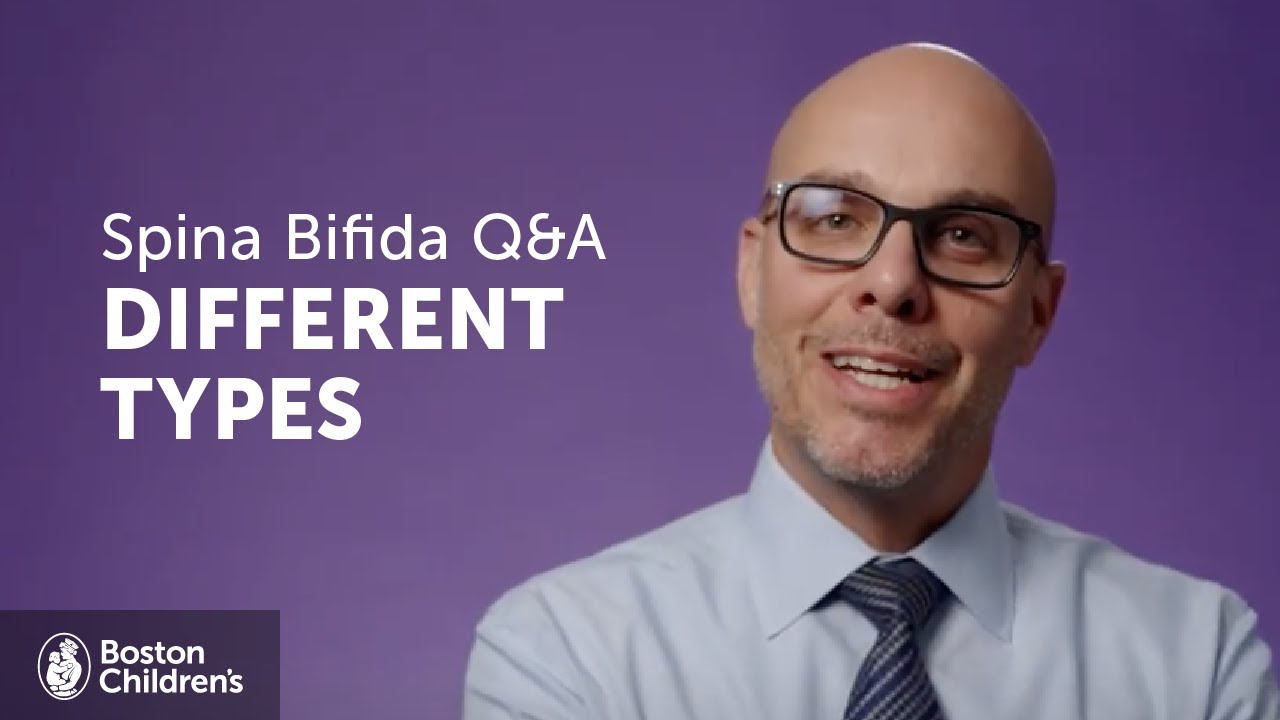 What Are The Different Types Of Spina Bifida? | Boston Children’s Hospital