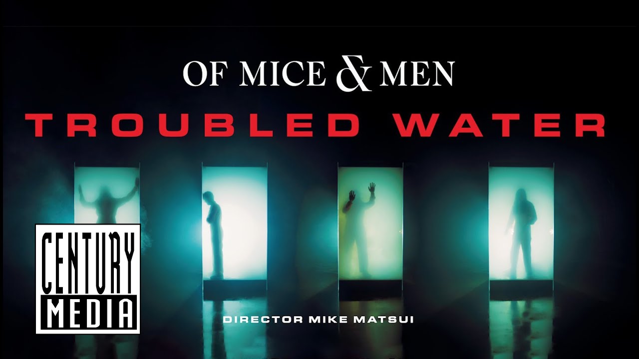 OF MICE & MEN - Troubled Water (OFFICIAL VIDEO)