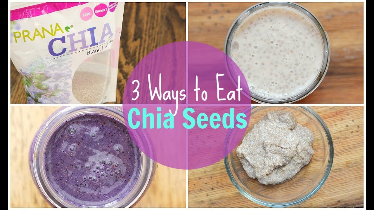 How to Eat Chia Seeds - 3 Ways! | Chia Seeds Benefits
