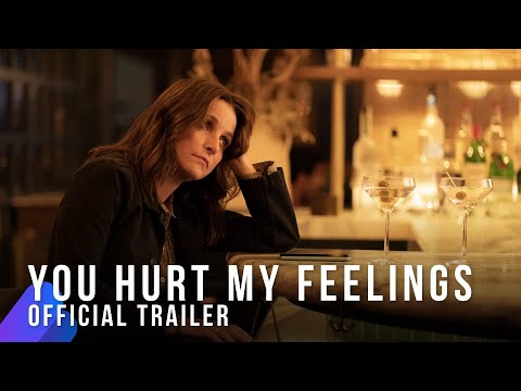 You Hurt My Feelings | Official Trailer